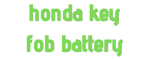 Honda Key Fob Battery